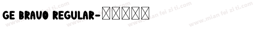 GE Bravo Regular字体转换